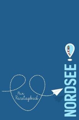 Cover of Nordsee - Mein Reisetagebuch