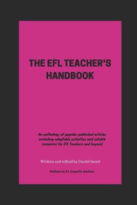Book cover for The Efl Teacher's Handbook