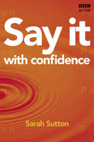 Cover of Say It With Confidence