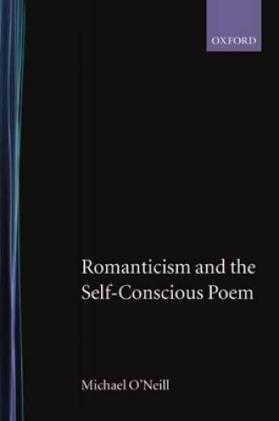 Cover of Romanticism and the Self-Conscious Poem