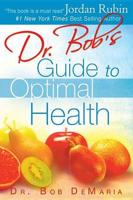 Book cover for Dr. Bob's Guide to Optimal Health