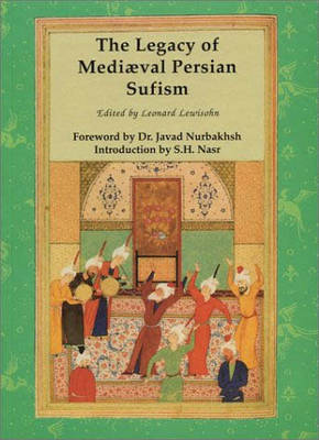 Book cover for The Legacy of Mediaeval Persian Sufism