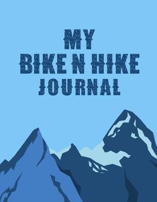 Book cover for My Bike N Hike Journal