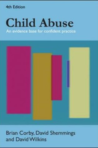 Cover of Child Abuse: An Evidence Base for Confident Practice