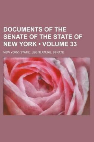 Cover of Documents of the Senate of the State of New York (Volume 33)