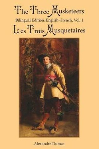 Cover of The Three Musketeers, Vol. 1