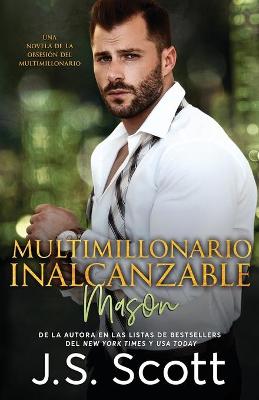 Book cover for Multimillonario Inalcanzable Mason