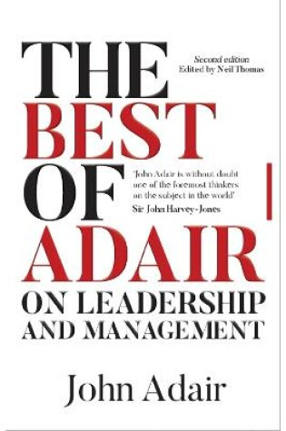 Cover of The Best of John Adair on Leadership and Management