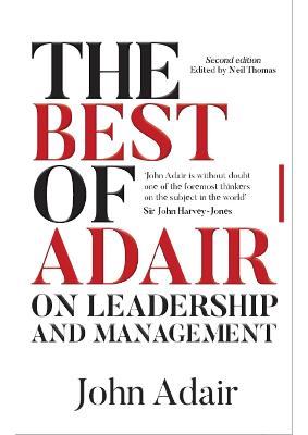 Book cover for The Best of John Adair on Leadership and Management