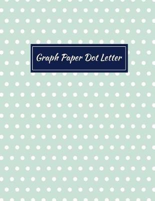 Book cover for Graph Paper Dot Letter