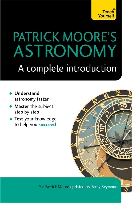 Book cover for Patrick Moore's Astronomy: A Complete Introduction: Teach Yourself