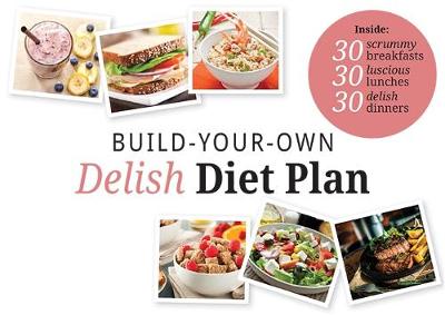 Book cover for Build Your Own Delish Diet Plan