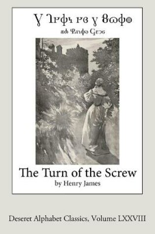 Cover of The Turn of the Screw (Deseret Alphabet edition)