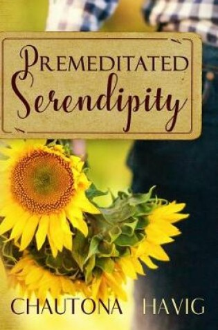 Cover of Premeditated Serendipity