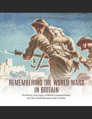 Book cover for Remembering the World Wars in Britain
