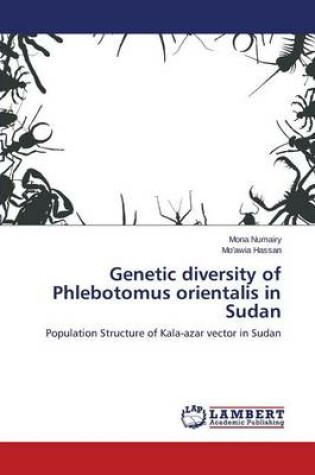 Cover of Genetic diversity of Phlebotomus orientalis in Sudan