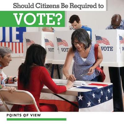 Cover of Should Citizens Be Required to Vote?