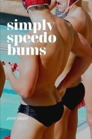 Cover of Simply Speedo Bums