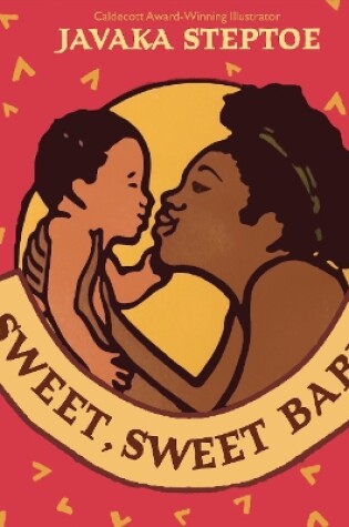 Cover of Sweet, Sweet Baby! (BB)