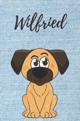 Book cover for Wilfried Hunde Notizbuch / Notizheft / Malbuch / Kritzelbuch / Tagebuch / Journal / DIN A5 / Geschenke