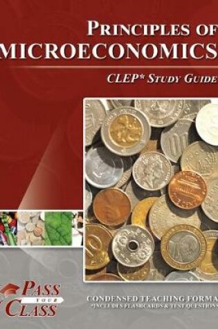 Cover of Principles of Microeconomics CLEP Test Study Guide