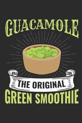 Book cover for Guacamole The Original Green Smoothie