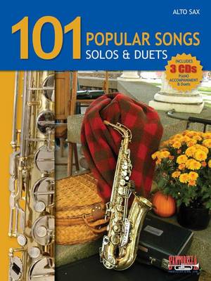 Book cover for 101 Popular Songs for Alto Sax * Solos & Duets