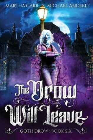 Cover of The Drow Will Leave