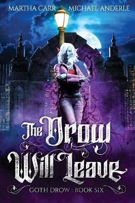 Book cover for The Drow Will Leave
