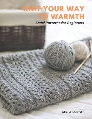 Book cover for Knit Your Way to Warmth