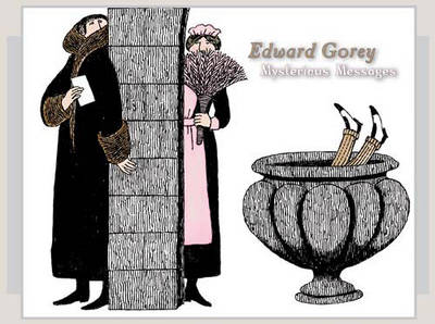 Book cover for Edward Gorey Mysterious Messages Boxed Notecards