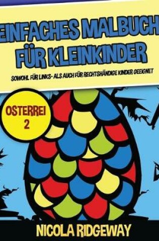 Cover of Einfaches Malbuch für Kleinkinder (Osterrei 2)