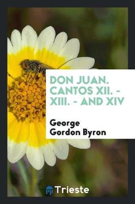 Book cover for Don Juan. Cantos XII. - XIII. - And XIV