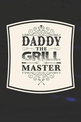 Book cover for Daddy The Grill Master