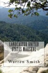 Book cover for Landcaster United States Marshal