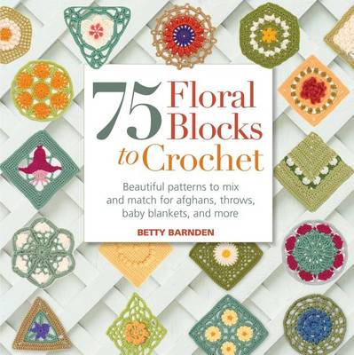 Cover of 75 Floral Blocks to Crochet