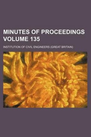 Cover of Minutes of Proceedings Volume 135