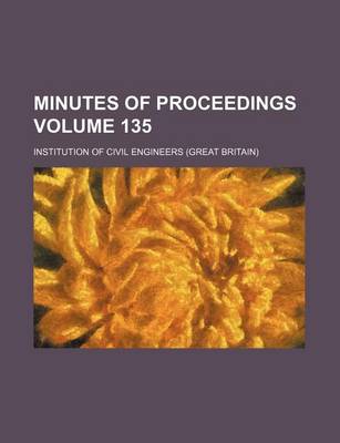 Book cover for Minutes of Proceedings Volume 135