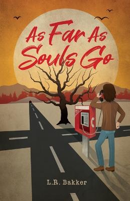 Book cover for As Far As Souls Go