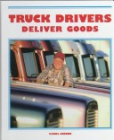 Book cover for Truck Drivers Deliver Goods