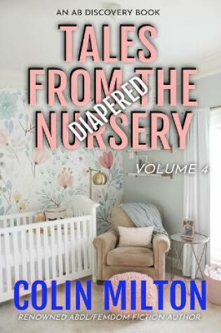 Cover of Tales From The Diapered Nursery (Vol 4)