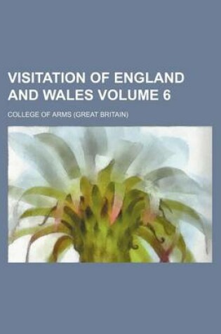 Cover of Visitation of England and Wales Volume 6