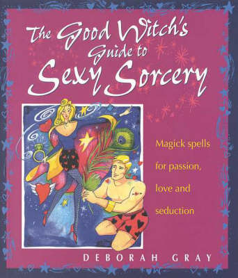 Book cover for The Good Witch's Guide to Sexy Sorcery