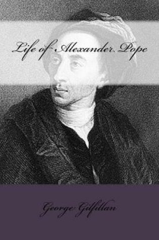 Cover of Life of Alexander Pope