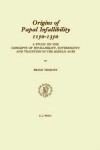 Book cover for Origins of Papal Infallibility, 1150-1350