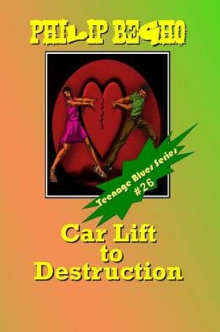 Cover of Car Lift to Destruction