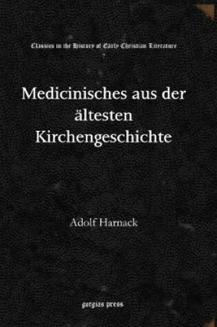 Cover of Medicinisches aus der  altesten Kirchengeschichte