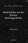 Book cover for Medicinisches aus der  altesten Kirchengeschichte