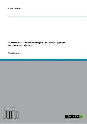 Book cover for Frauen Und Ihre Handlungen Und Haltungen Im Nationalsozialismus