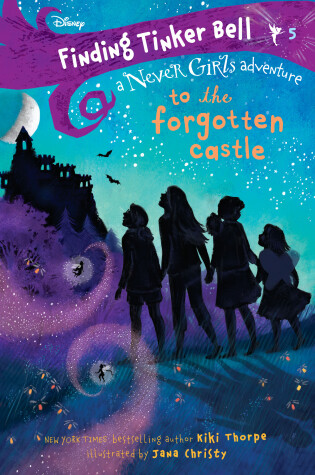Cover of Finding Tinker Bell #5: To the Forgotten Castle (Disney: The Never Girls)
